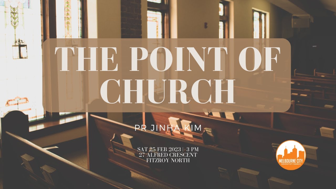 The point of church