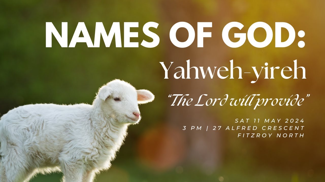 Names of God, part 3: Yahweh-yireh, The Lord WIll Provide